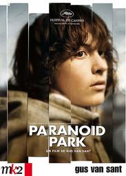 Paranoid Park | Van Sant, Gus. Metteur en scène ou réalisateur