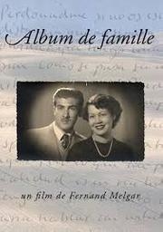 Album de famille | Melgar, Fernand. Metteur en scène ou réalisateur