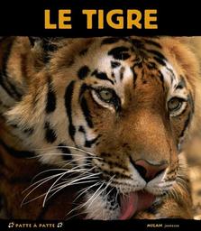 Le tigre | Ledu-Frattini, Stéphanie. Auteur