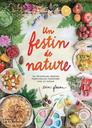 Un festin de nature : les délicieuses recettes végétariennes concoctées dans ma cabane | Gleeson, Erin. Auteur