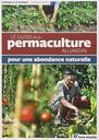 Le guide de la permaculture au jardin : pour une abondance naturelle | Mayo, Carine. Auteur