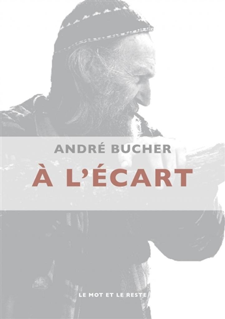 À l'écart | Bucher, André. Auteur