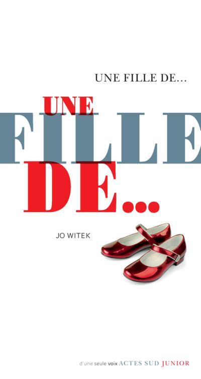 Une fille de... | Witek, Jo. Auteur