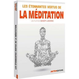 Les étonnantes vertus de la méditation | Laborde, Benoît. Metteur en scène ou réalisateur