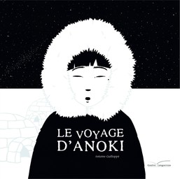 Le voyage d'Anoki | Guilloppé, Antoine. Auteur