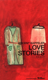 Love stories : récit | Kappeler, Vincent. Auteur