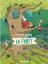 La forêt | Reeves, Hubert. Auteur