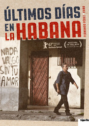 Últimos días en La Habana = Derniers jours à la Havane | Pérez, Fernando. Metteur en scène ou réalisateur