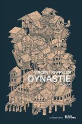 Dynastie : roman | Kappeler, Vincent. Auteur