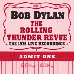 The Rolling Thunder Revue : the 1975 live recordings. Disc 8 & 9 | Dylan, Bob