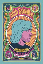 Acid summer : Woodstock, 1969 | Lambert, Christophe. Auteur