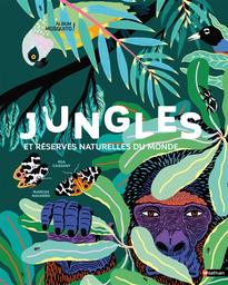 Jungles et réserves naturelles du monde | Cassany, Mia. Auteur