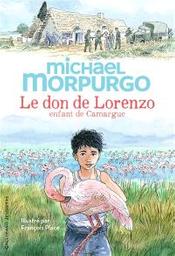 Le don de Lorenzo, enfant de Camargue | Morpurgo, Michael. Auteur