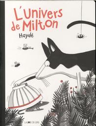 L'univers de Milton | Haydé. Auteur