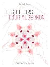 Des fleurs pour Algernon | Keyes, Daniel. Auteur