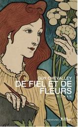 De fiel et de fleurs : roman | Chevalley, Guy. Auteur