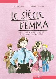 Le siècle d'Emma : une famille suisse dans les turbulences du XXe siècle | Vaucher, Fanny. Illustrateur