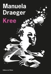 Kree | Draeger, Manuela. Auteur