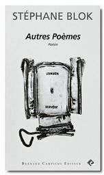 Autres poèmes : poésie | Blok, Stéphane. Auteur