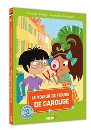 Le voleur de fleurs de Carouge | Pompéï, Christine. Auteur