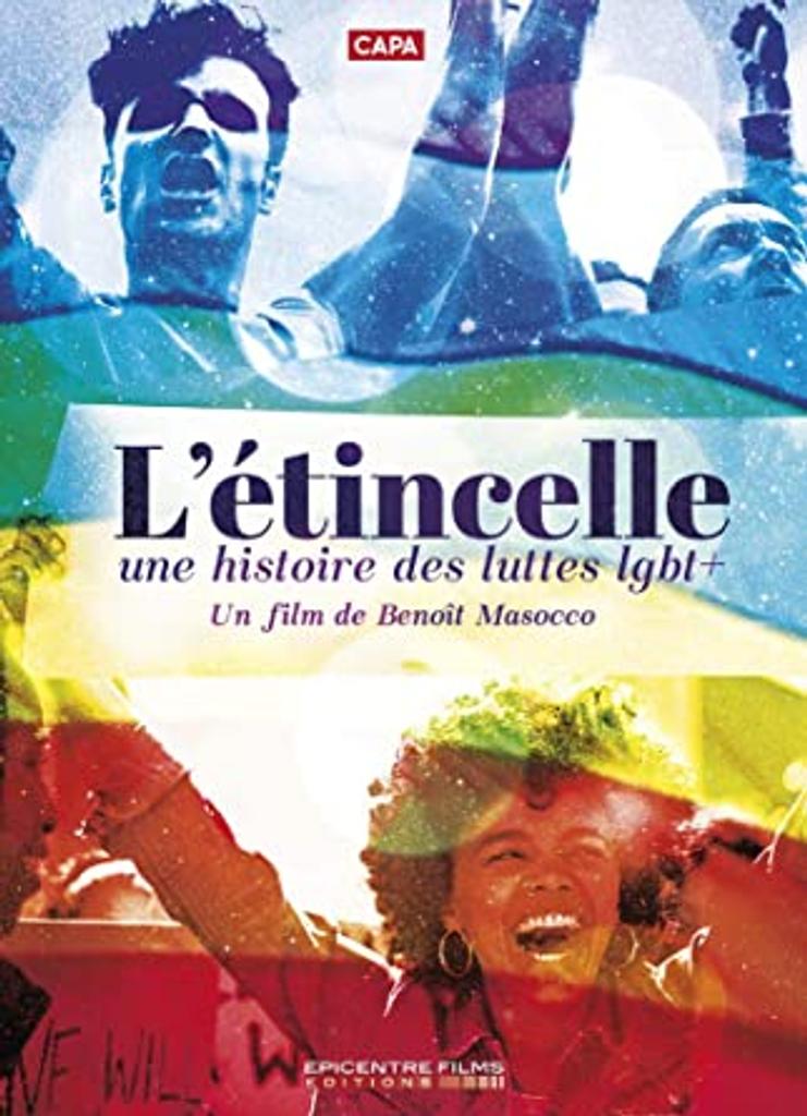 L'étincelle : une histoire des luttes LGBT+ | Masocco, Benoît. Metteur en scène ou réalisateur