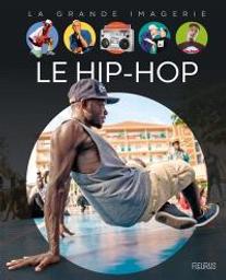 Le hip-hop | Blondeau, Thomas . Auteur