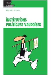 Institutions politiques vaudoises | Cachin, Jérôme. Auteur