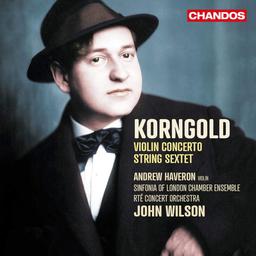 Violin concerto. String sextet | Korngold, Erich Wolfgang. Compositeur