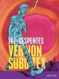 Vernon Subutex : première partie | Luz. Illustrateur