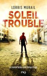 Soleil trouble | Murail, Lorris. Auteur