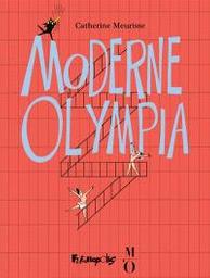 Moderne Olympia | Meurisse, Catherine. Illustrateur. Scénariste