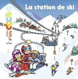 La station de ski | Ledu, Stéphanie. Auteur