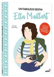 Ella Maillart | May, Olivier. Auteur