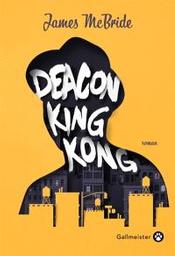 Deacon King Kong | Macbride, James. Auteur