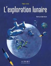 L'exploration lunaire | Lardon, Julie. Auteur