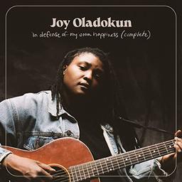 In defense of my own happiness : complete | Oladokun, Joy
