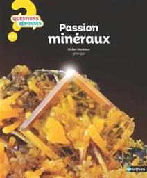 Passion minéraux | Nectoux, Didier . Auteur
