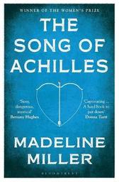 The song of Achilles | Miller, Madeline . Auteur