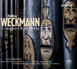 Complete organ works | Weckmann, Matthias (ca. 1616-1674). Compositeur