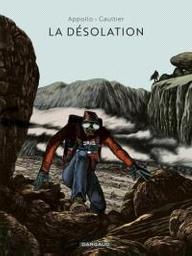La désolation | Gaultier, Christophe. Illustrateur