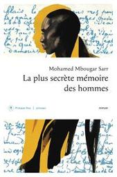 La plus secrète mémoire des hommes : roman | Sarr, Mohamed Mbougar. Auteur