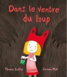 Dans le ventre du loup | Scotto, Thomas. Auteur