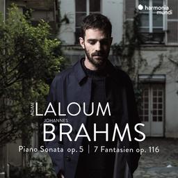 Brahms : Piano sonata op. 5 ; 7 Fantasien op. 116 | Laloum, Adam. Interprète