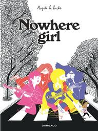 Nowhere girl | Le Huche, Magali. Auteur