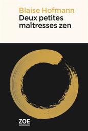 Deux petites maîtresses zen | Hofmann, Blaise. Auteur