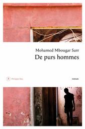 De purs hommes : roman | Sarr, Mohamed Mbougar. Auteur