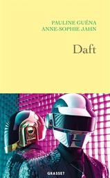 Daft | Guéna, Pauline. Auteur