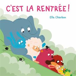 C'est la rentrée! | Charbon, Ella