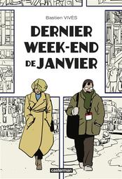 Dernier week-end de janvier | Vivès, Bastien. Illustrateur. Scénariste