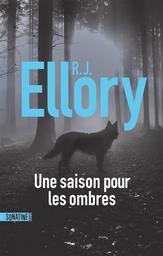Une saison pour les ombres | Ellory, R. J.. Auteur